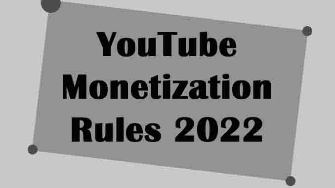 YouTube Monetization Rules in Hindi | यूट्यूब से पैसे कमाने के नियम।